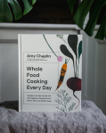 Kuchařka Whole Food Cooking Every Day, Amy Chaplin